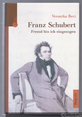  - Franz Schubert. Fremd bin ich eingezogen.