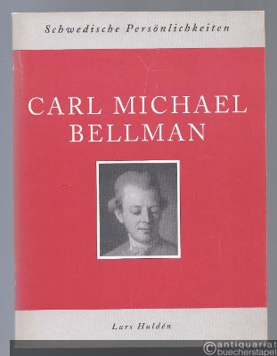  - Carl Michael Bellman (= Schwedische Persönlichkeiten / Swedish Portraits).