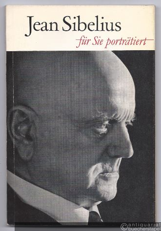  - Jean Sibelius. Für Sie porträtiert von Erich Brüll.