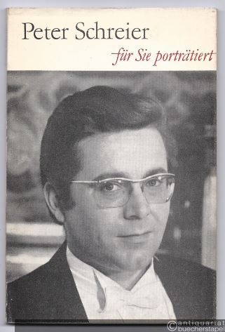  - Peter Schreier. Für Sie porträtiert von Gottfried Schmiedel.