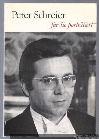  - Peter Schreier. Für Sie porträtiert von Gottfried Schmiedel.