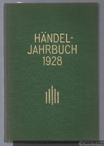  - Händel-Jahrbuch. I. Jahrgang 1928 (= Veröffentlichungen der Händel-Gesellschaft, Nr. 2).