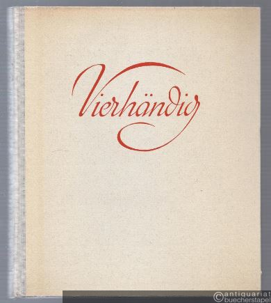  - Vierhändig.