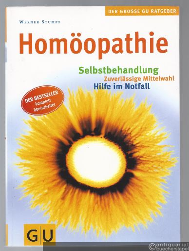  - Homöopathie: Selbstbehandlung. Zuverlässige Mittelwahl. Hilfe im Notfall.