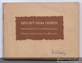  - Singet dem Herrn. Ein Kanonheft für die christliche Jugend. Nr. 201 bis 300.