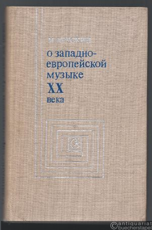  - O zapadno-evropejskoj muzyke XX veka [Über die westeuropäische Musik des 20. Jahrhunderts].