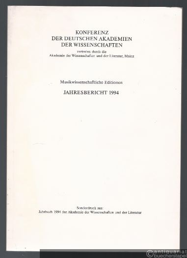  - Musikwissenschaftliche Editionen. Jahresbericht 1994.