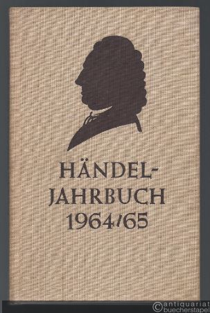  - Händel-Jahrbuch. 10./11. Jahrgang 1964/1965.