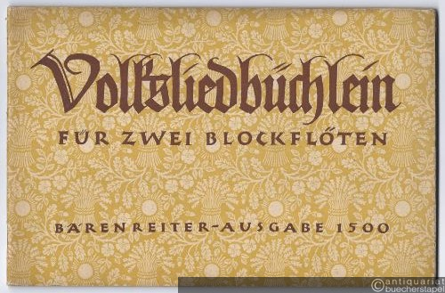  - Volksliedbüchlein für zwei Blockflöten (= Bärenreiter-Ausgabe 1500).