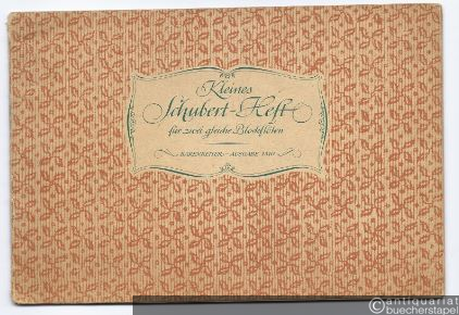 - Kleines Schubert-Heft für zwei gleiche Blockflöten (= Bärenreiter-Ausgabe 1510).