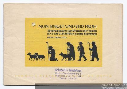  - Nun singet und seid froh. Weihnachtslieder zum Singen und Spielen für 2 und 3 Blockflöten gleicher Stimmung (= Schott's kleine Blockflötenhefte 34. Edition Schott, Nr. 2734).