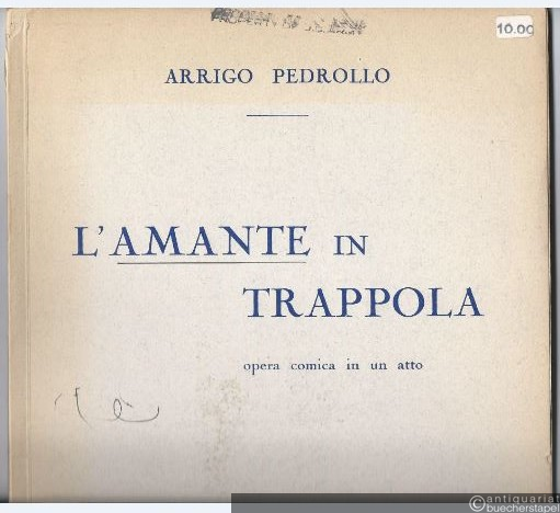  - L'Amante in Trappola. Opera comica in un atto di Giovanni Francheschini. Riduzione per pianoforte e canto.