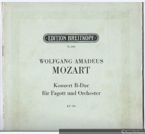  - Konzert B-Dur (KV 191) für Fagott und Orchester (= Edition Breitkopf, Nr. 3396). Fagott und Klavier.