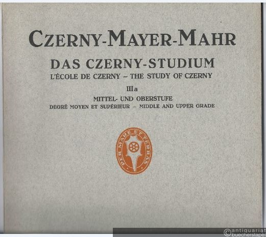  - Das Czerny-Studium / L'Ecole de Czerny / The Study of Czerny. IIIa: Mittel- und Oberstufe / Degre moyen et superieur / middle and upper grade (= Edition Schott, No. 403a).