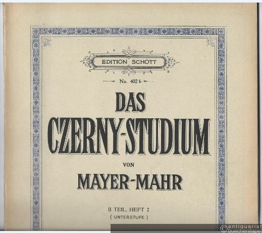  - Das Czerny-Studium. IIb: Unterstufe (= Edition Schott, No. 402b).