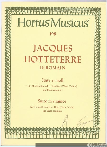  - Suite e-Moll für Altblockflöte oder Querflöte (Oboe, Violine) und Basso continuo (= Hortus Musicus 198).