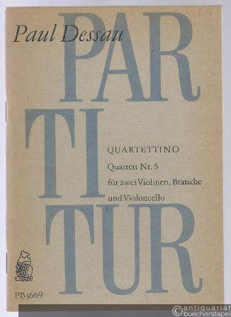  - Quartettino. Quartett Nr. 5 für zwei Violinen, Bratsche und Violoncello (Felsenstein-Quartett) (= Breitkopf & Härtels Partitur-Bibliothek, Nr. 3669).