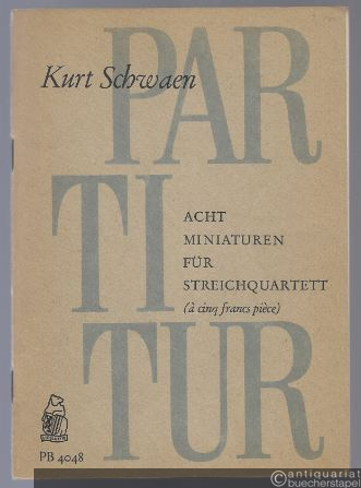  - Acht Miniaturen für Streichquartett (à cinq francs piece) (= Breitkopf & Härtels Partitur-Bibliothek, Nr. 4048).