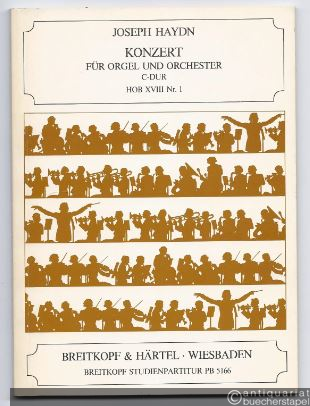  - Konzert für Orgel und Orchester C-Dur (Hob. XVIII : 1) (= Breitkopf Studienpartitur PB 5166).