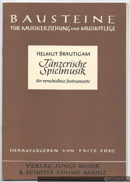 - Tänzerische Spielmusik für verschiedene Instrumente (= Bausteine für Musikerziehung und Musikpflege, hrsg. v. Fritz Jöde, Werkreihe B 111).