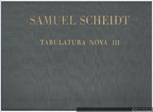  - Samuel Scheidt Werke, Band VII. Tabulatura Nova, Teil III (= DVfM 4757).