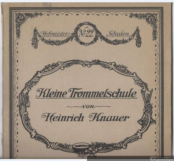  - Kleine Trommelschule (= Hofmeisters Schulen, No. 22).