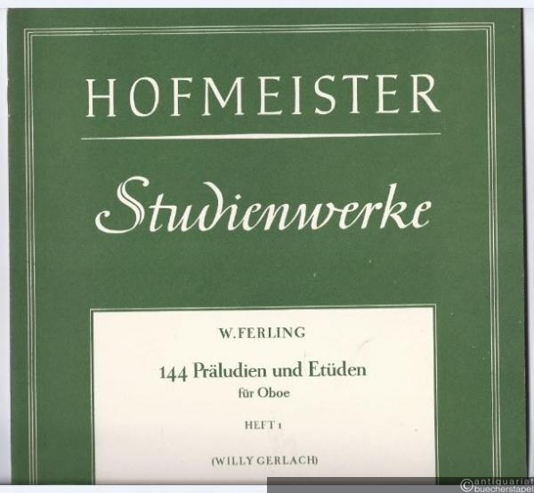  - 144 Präludien und Etüden für Oboe, Heft 1 (= Hofmeister, Nr. 7164).