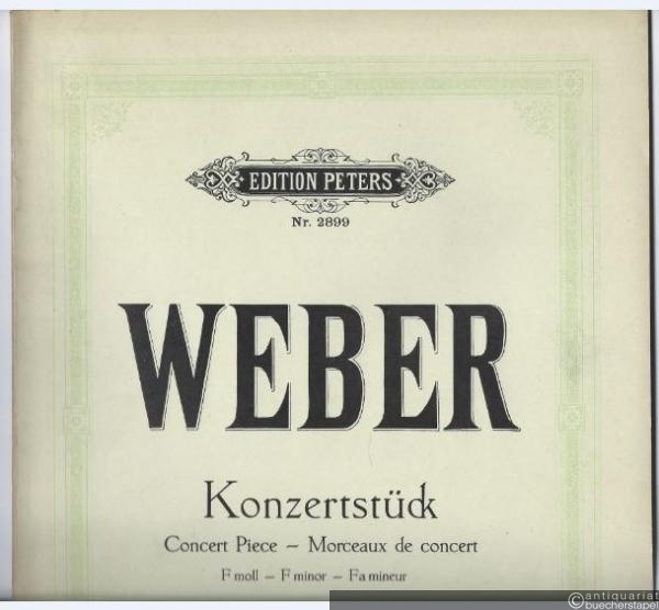 - Konzertstück für Klavier und Orchester f-moll op. 79 (= Edition Peters, Nr. 2899). Ausgabe für zwei Klaviere.