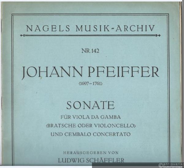  - Sonate für Viola da Gamba (Bratsche oder Violoncello) und Cembalo concertato (= Nagels Musik-Archiv, Nr. 142).