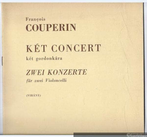  - Ket Concert ket gordonkara / Zwei Konzerte für zwei Violoncelli (= Editio Musica Z.4001).
