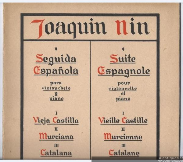  - Seguida Espanola para violonchelo y piano / Suite Espagnole pour violoncelle et piano (= Editions Max Eschig / Edition Schott, No. 2986).