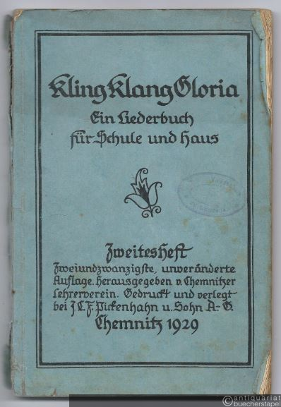  - Kling Klang Gloria. Ein Liederbuch für Schule und Haus. Zweites Heft.