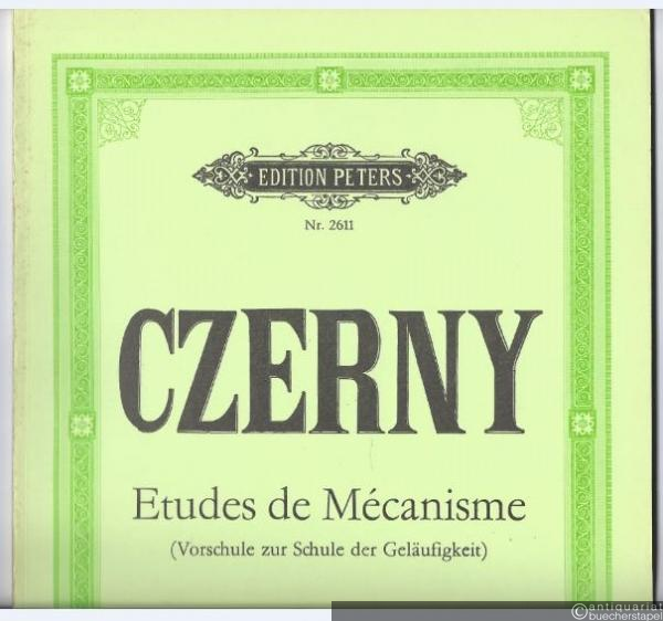  - Etudes de Mecanisme (Vorschule zur Schule der Geläufigkeit), Op. 849 (= Edition Peters, Nr. 2611).