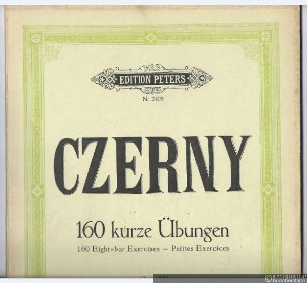  - 160 kurze Übungen / Eight-bar Exercises / Petites Exercises Op. 821 (= Edition Peters, Nr. 2405).