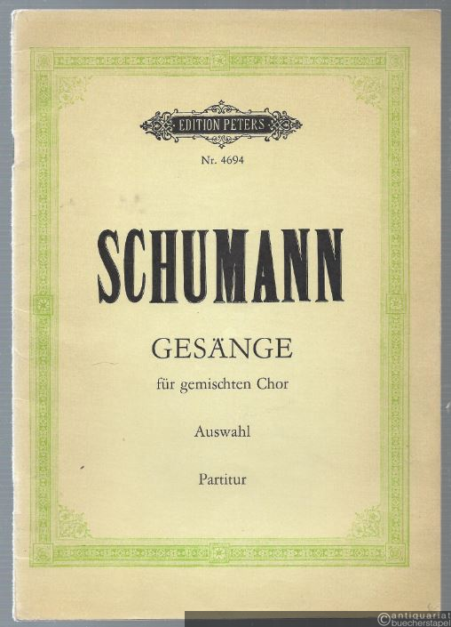  - Gesänge für gemischten Chor. Auswahl (= Edition Peters, Nr. 4694). Partitur.