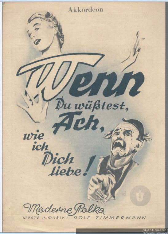  - Wenn du wüßtest, ach, wie ich dich liebe. Moderne Polka. Akkordeon.