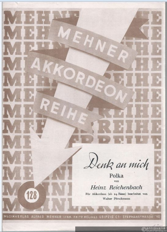  - Denk an mich. Polka (= Mehner Akkordeon Reihe, Nr. 128). Akkordeon.