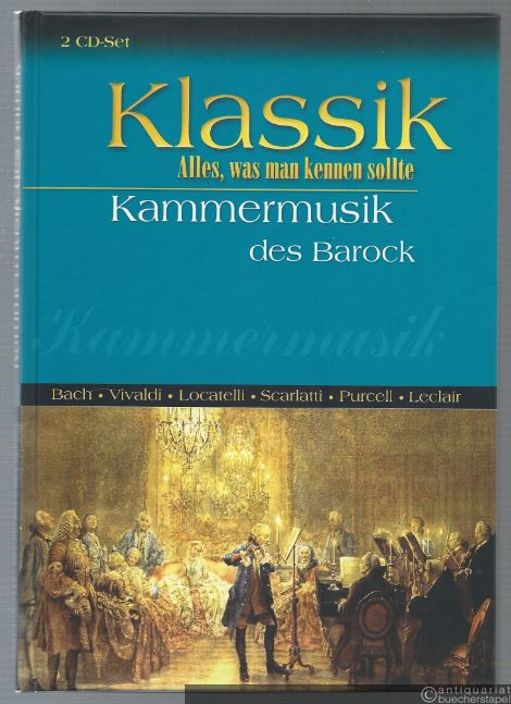  - Klassik. Alles, was man kennen sollte. Kammermusik des Barock. 2 CD-Set.