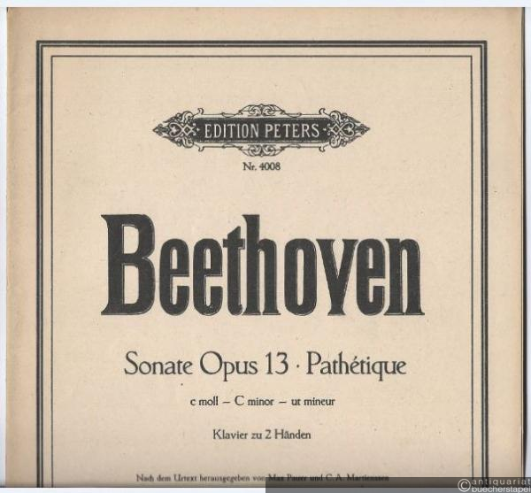  - Sonate Op. 13 Pathetique c moll / C minor / ut mineur (= Edition Peters, Nr. 4008). Klavier zu 2 Händen.