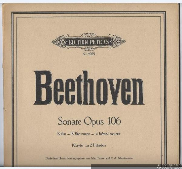  - Sonate Op. 106 B dur / B flat major / si bemol majeur (= Edition Peters, Nr. 4029). Klavier zu 2 Händen.