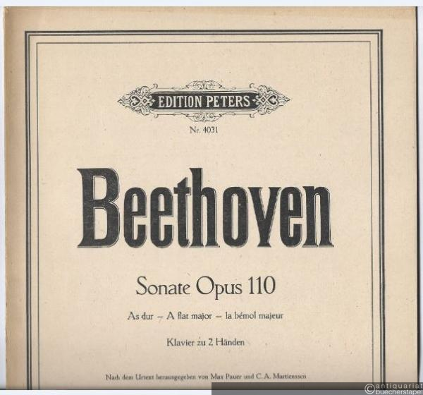 - Sonate Op. 110 As dur / A flat major / la bemol majeur (= Edition Peters, Nr. 4031). Klavier zu 2 Händen.