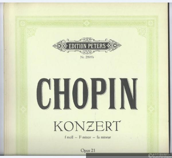  - Konzert f-Moll für Klavier und Orchester Op. 21 (= Edition Peters, Nr. 2895b). Ausgabe für zwei Klaviere.