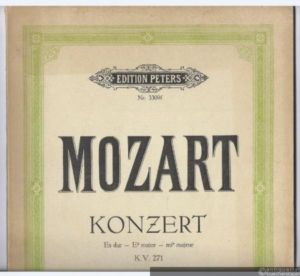  - Konzert Es-Dur (KV 271) / Konzert für Klavier und Orchester (= Edition Peters, Nr. 3309f). Ausgabe für zwei Klaviere.
