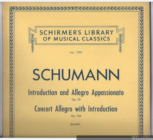 - Introduction ans Allegro Appassionato, Op. 92. Concert Allegro with Introduction, Op. 134 (= Schirmer´s Library of Musical Classics, Vol. 1707).