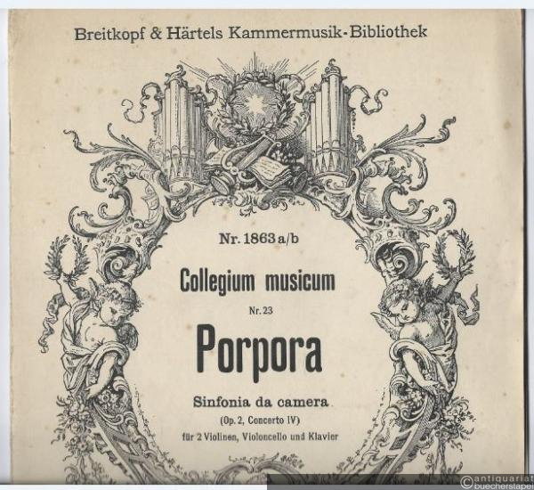  - Sinfonia da camera (Op. 2, Concerto IV) für 2 Violinen, Violoncello und Klavier (= Collegium musicum, Nr. 23) (= Breitkopf & Härtels Kammermusik-Bibliothek, Nr. 1863a/b).