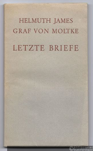  - Letzte Briefe aus dem Gefängnis Tegel.