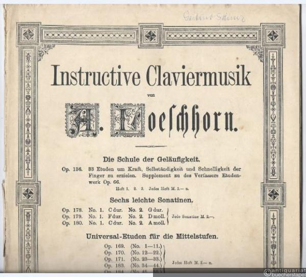  - Universal-Etuden für die Mittelstufen, Op. 171 (No. 23-33) (= Instructive Claviermusik von A. Loeschhorn).
