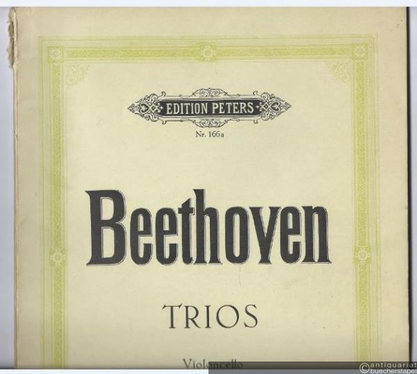  - Trios für Pianoforte, Violine u. Violoncello, Band 1 (= Edition Peters, Nr. 166a). Violoncello.
