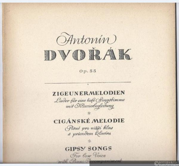  - Zigeunermelodien, op. 55. Lieder für eine tiefe Singstimme mit Klavierbegleitung (= Edition Simrock, Nr. 1229).
