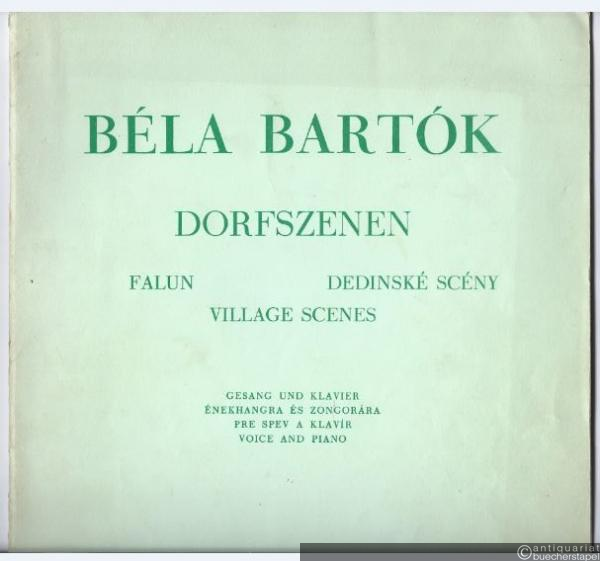  - Dorfszenen (Slowakische Volkslieder) für eine Frauenstimme und Klavier (= Universal Edition, Nr. 8712).